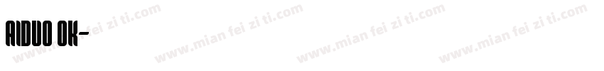 aiduo ok字体转换